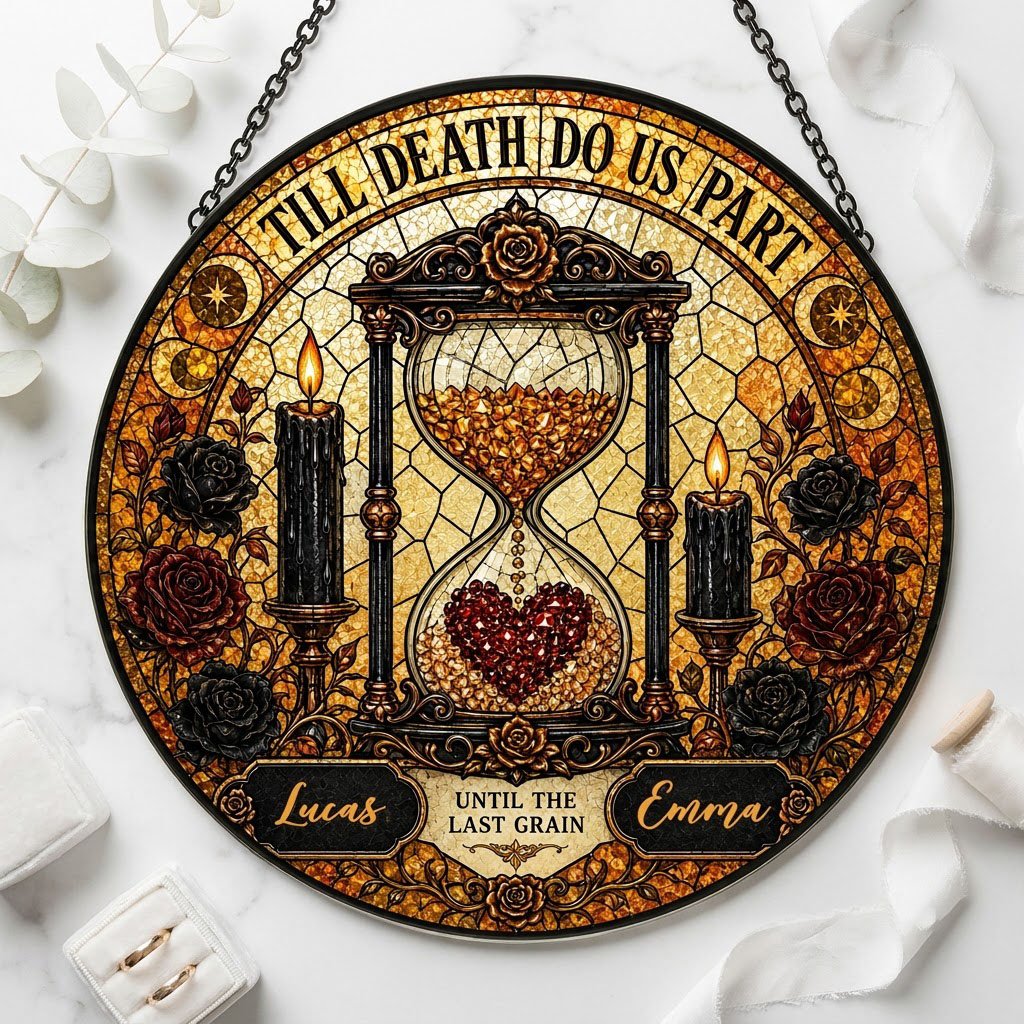 Personalized Gothic Hourglass Till Death Do Us Part Stained Glass Round Suncatcher