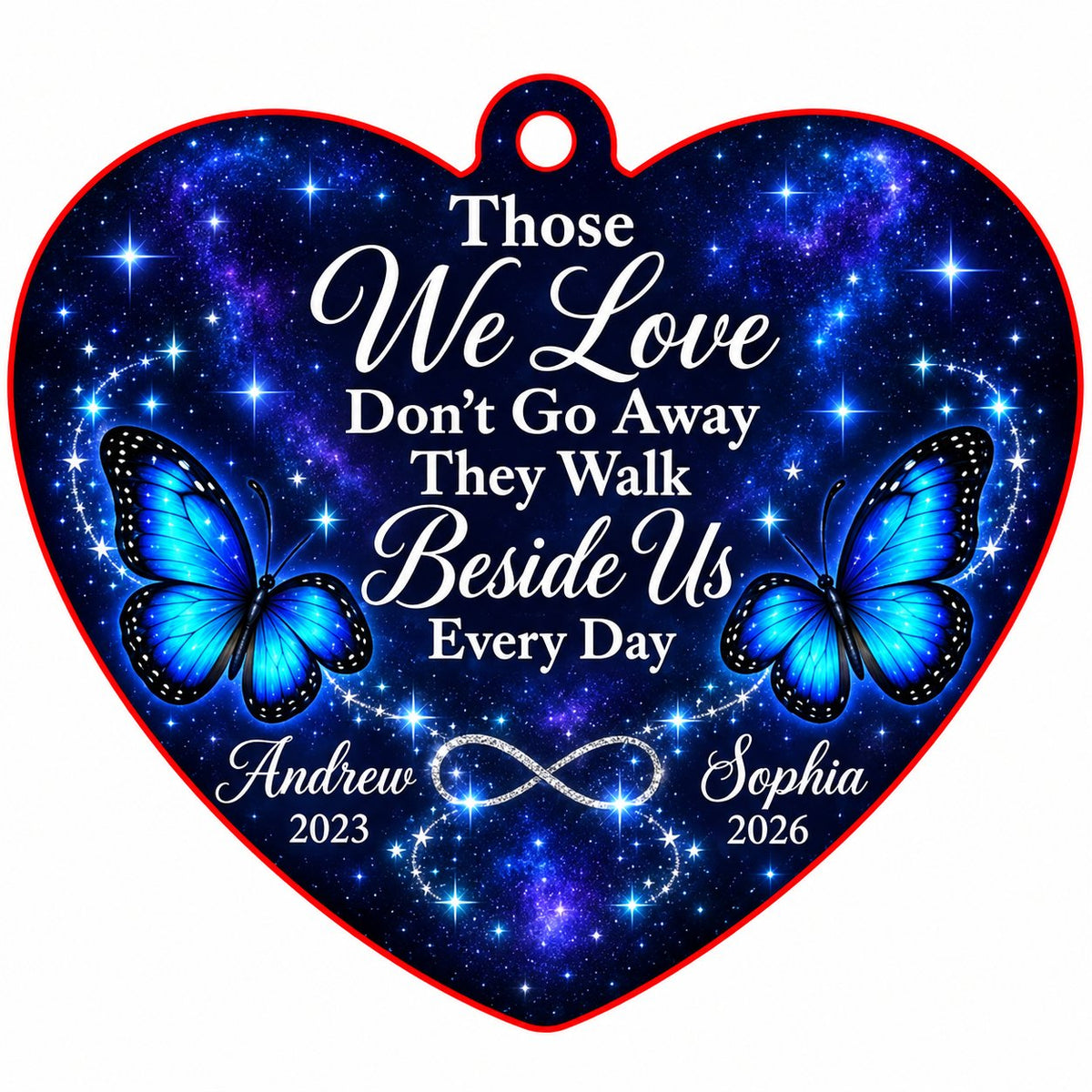 Heart acrylic ornament with blue butterflies, starry galaxy background, and the memorial quote with name and year.