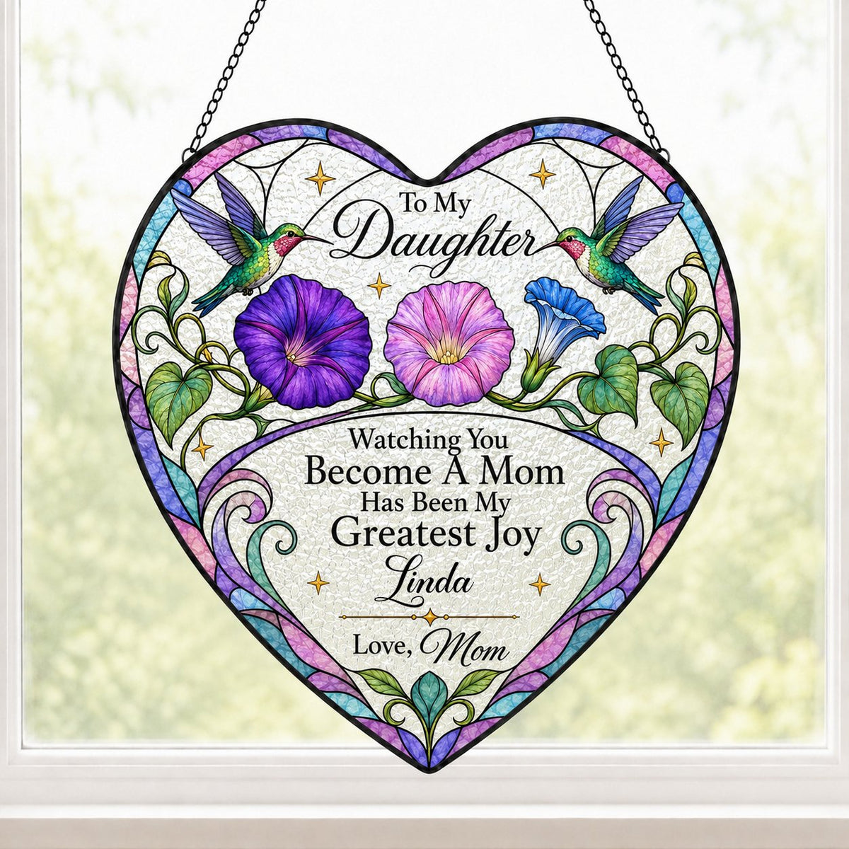 Heart-shaped stained-glass suncatcher with two hummingbirds, morning glory flowers, and 'To My Daughter' text.