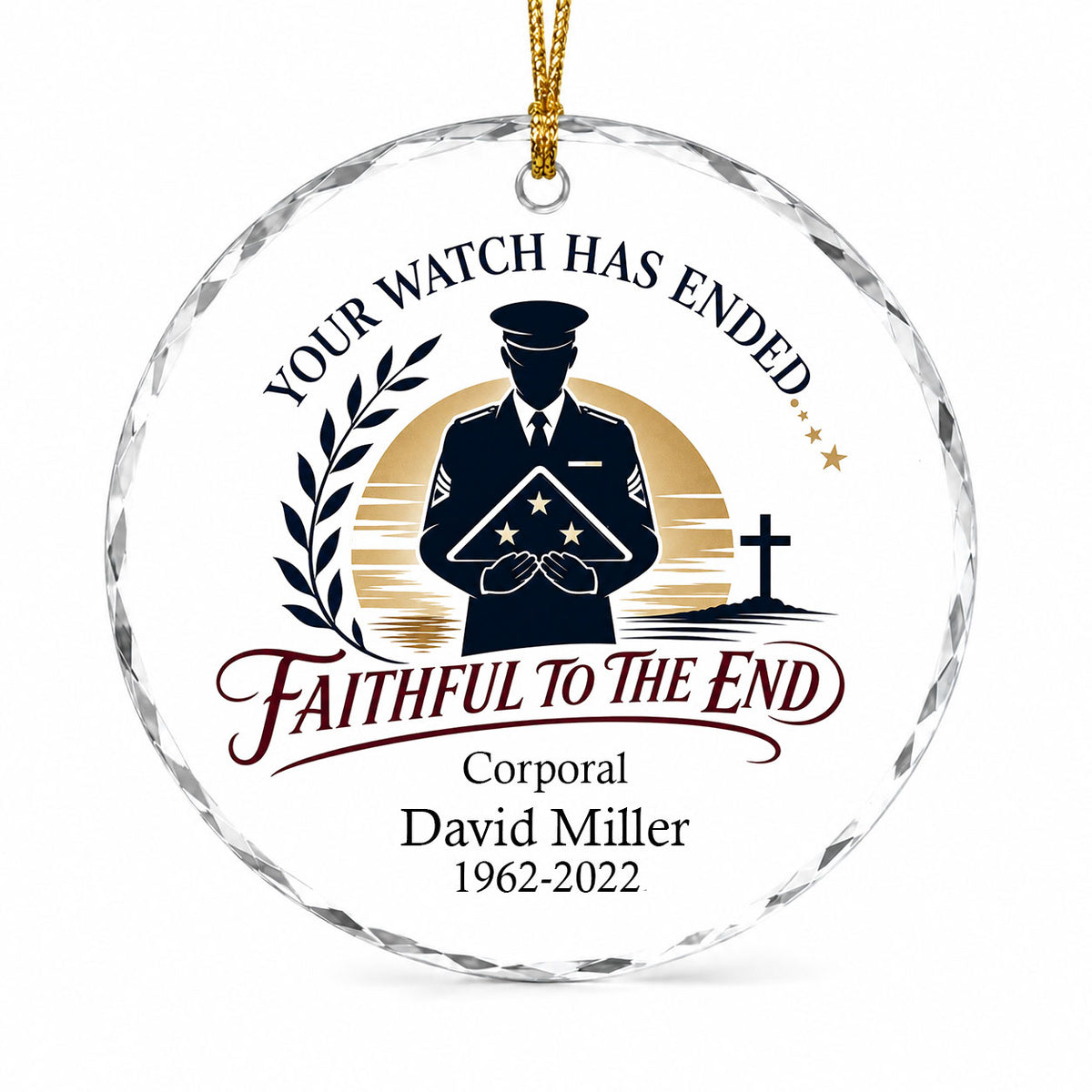 Round glass ornament with officer silhouette holding a folded flag, golden sunset, cross, and the words YOUR WATCH HAS E