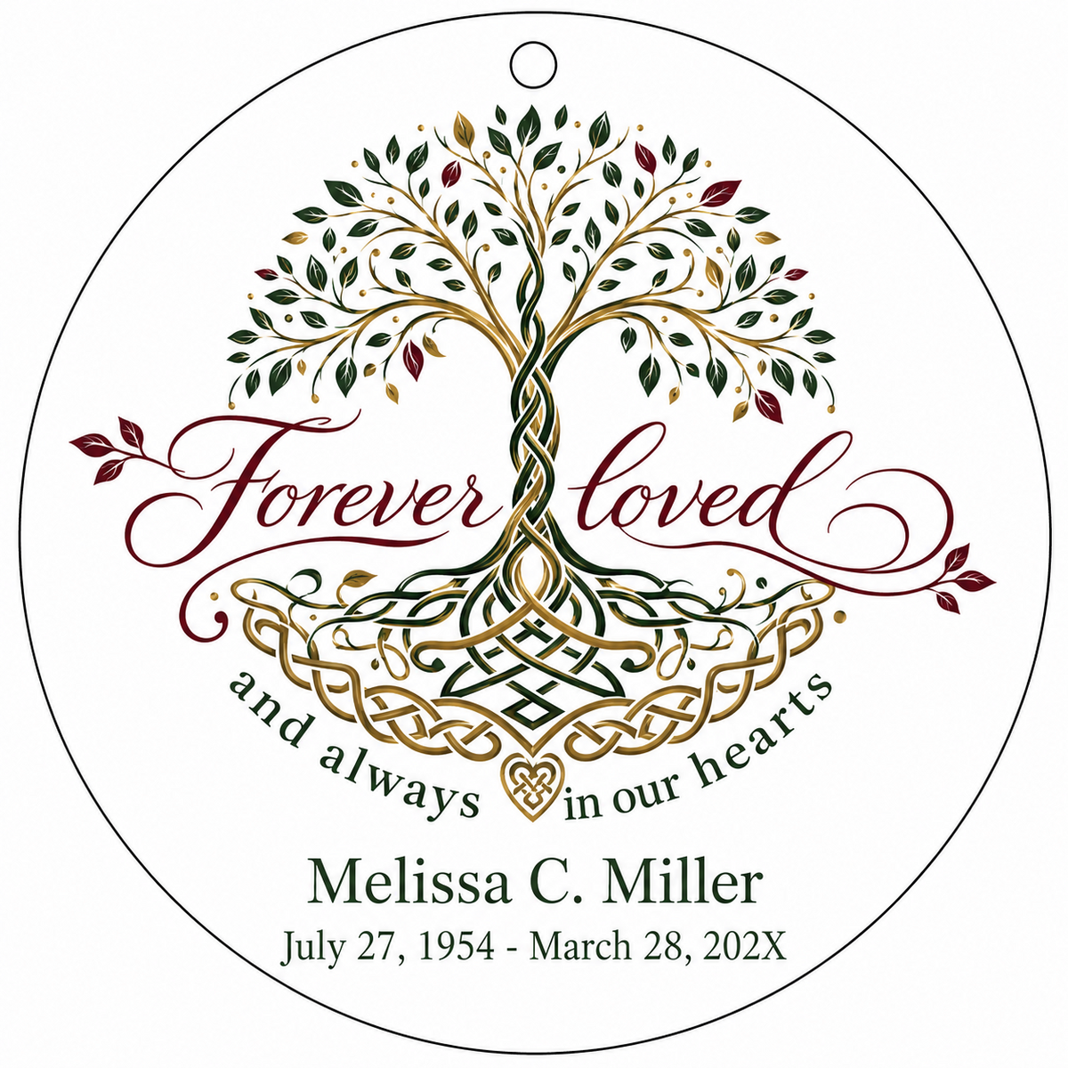 Round glass ornament with Celtic Tree of Life in green, gold and red, reading Forever loved and always in our hearts.