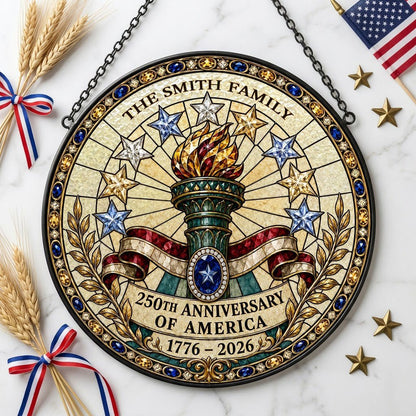 Round stained-glass suncatcher with Statue of Liberty torch, stars, ribbon, laurel, and 250th Anniversary text.