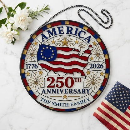 Round stained-glass look suncatcher with US map flag, 1776–2026, 250TH ANNIVERSARY, and a personalized family name banne