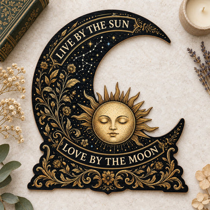 Crescent moon and sleeping sun wooden sign with gold constellations and words Live by the Sun, Love by the Moon.