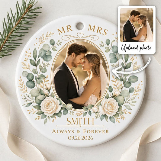 Round ceramic ornament with eucalyptus and white rose wreath, gold accents, MR MRS ALWAYS & FOREVER, photo, surname, and