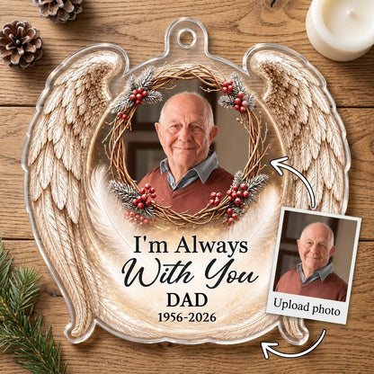 Angel wings ornament with twig wreath, red berries, custom photo, and the quote "I'm Always With You".
