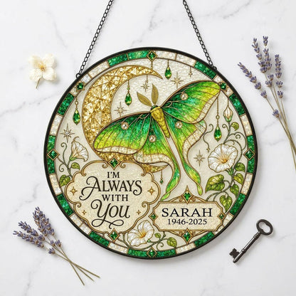 Personalized Luna Moth Memorial I'm Always With You Stained Glass Round Suncatcher