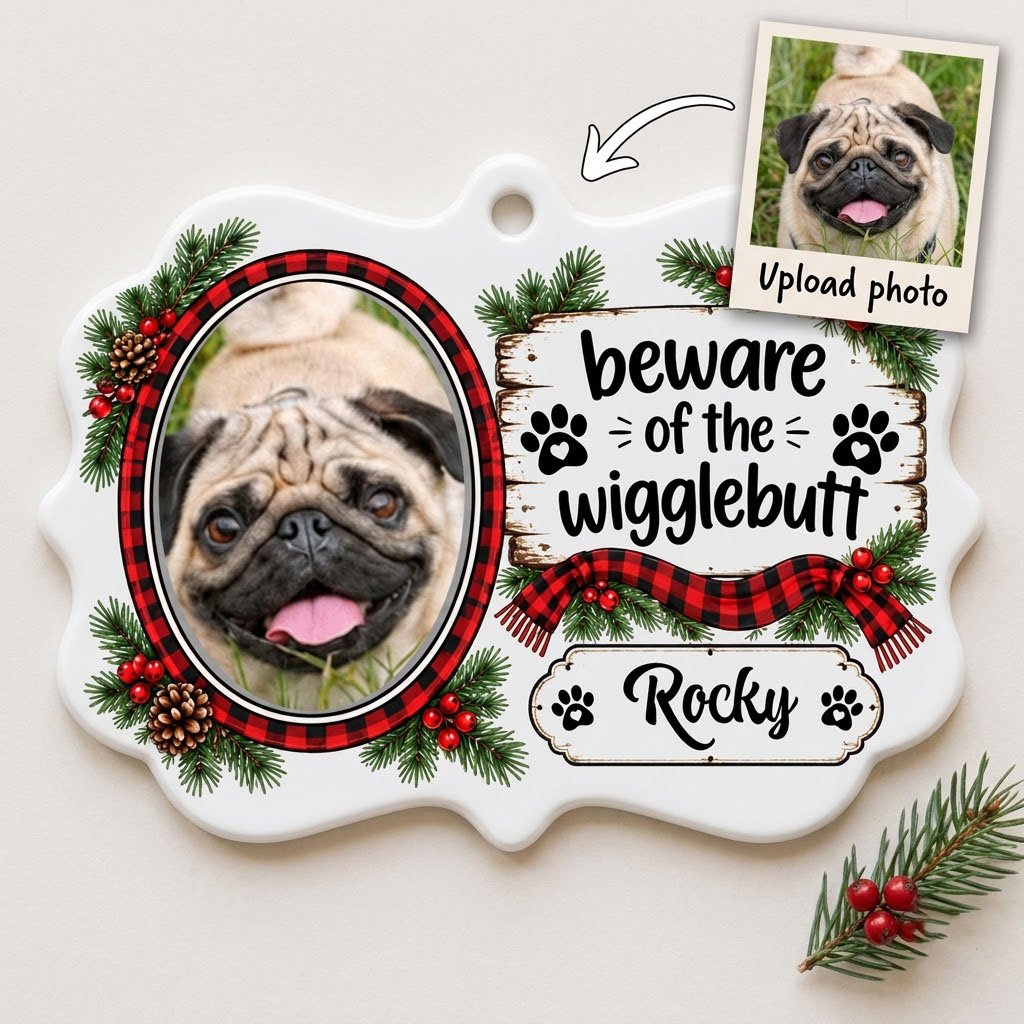 Medallion ornament with buffalo plaid dog photo frame, evergreens, and 'beware of the wigglebutt' text