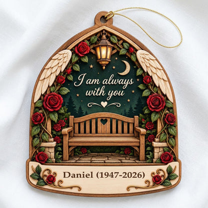 Arch-shaped wood ornament with bench, red roses, angel wings, lantern, and "I am always with you" quote.