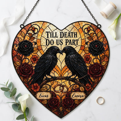 Personalized Gothic Raven Couple Till Death Do Us Part Heart Stained Glass Suncatcher