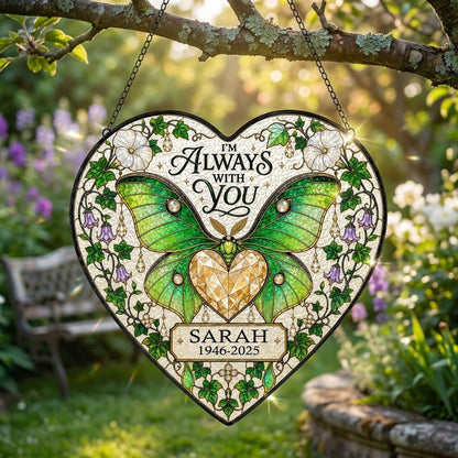 Personalized Luna Moth Memorial I'm Always With You Heart Stained Glass Suncatcher