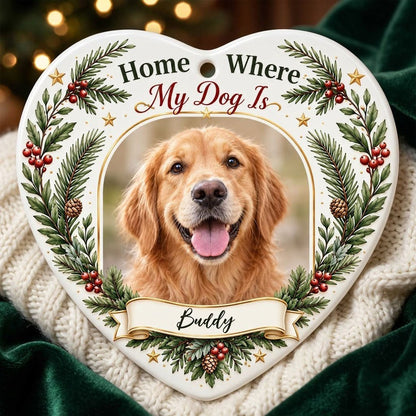 Heart ceramic ornament with gold arched dog photo frame, pine greenery, holly berries, and 'Home Where My Dog Is'.