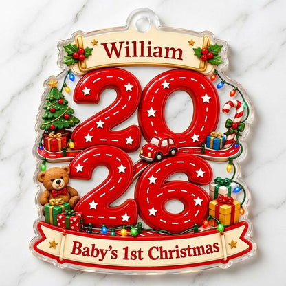 Custom-cut acrylic ornament with 'Baby's 1st Christmas', road-style 2026, holly banners, teddy bear and toy car.