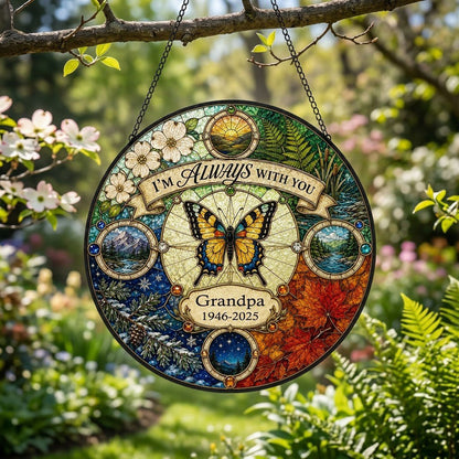 Personalized Butterfly Four Seasons Memorial I'm Always With You Stained Glass Round Suncatcher