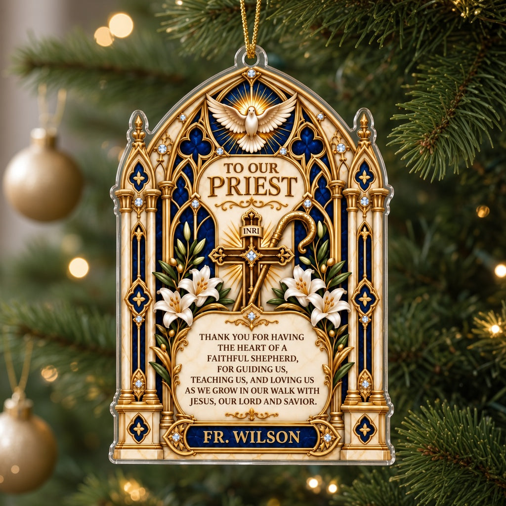 Custom-cut acrylic ornament with stained glass arch, cross with INRI, dove, lilies, and 'To Our Priest' text.