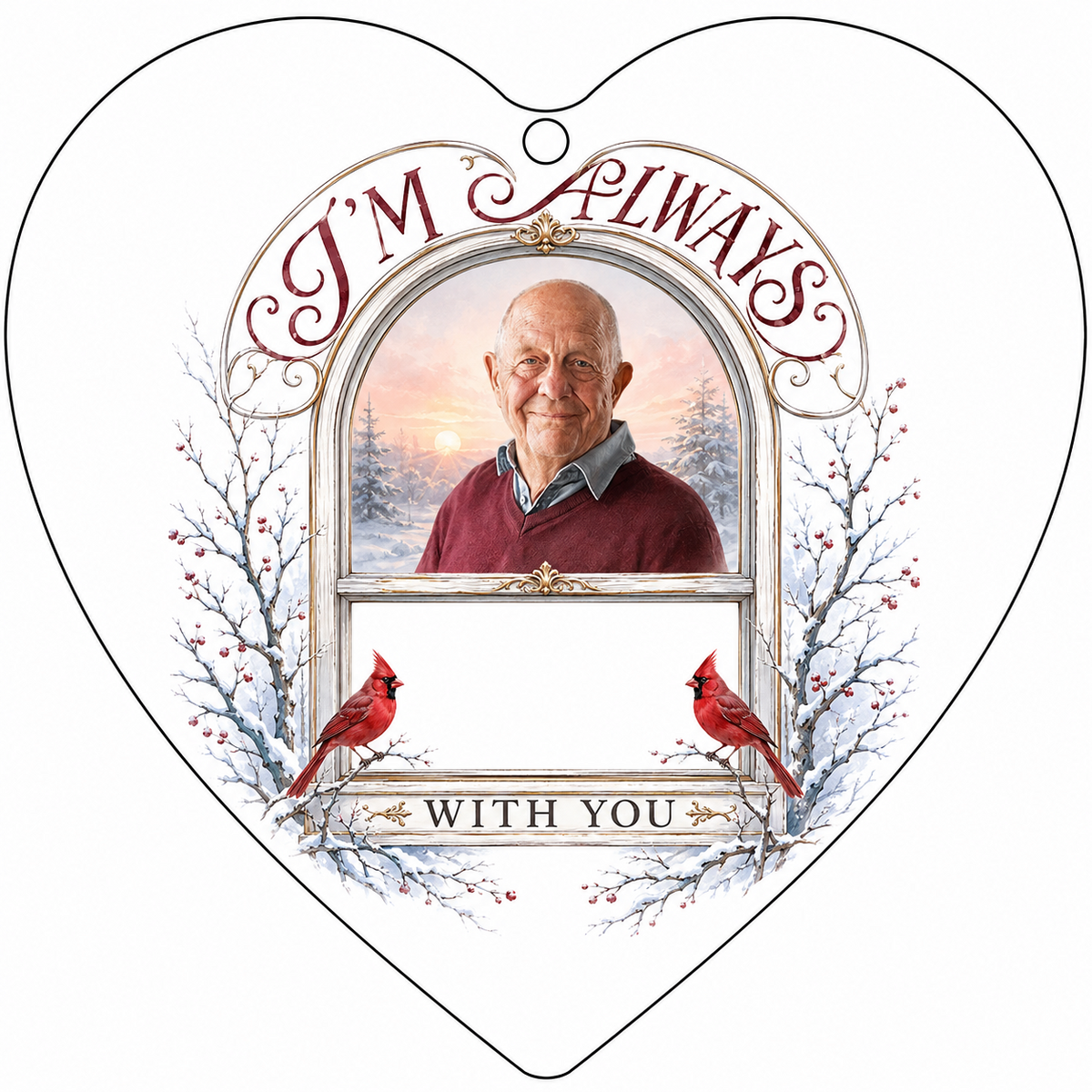 Heart-shaped glass ornament with red cardinals, arched photo window, and I'M ALWAYS WITH YOU text on a snowy winter scen