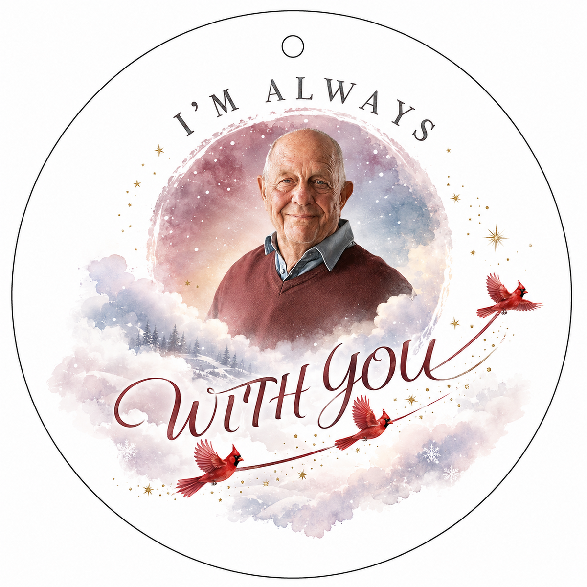 Round faceted glass ornament with "I'm Always With You", custom photo, watercolor clouds, stars, pines, and three red ca