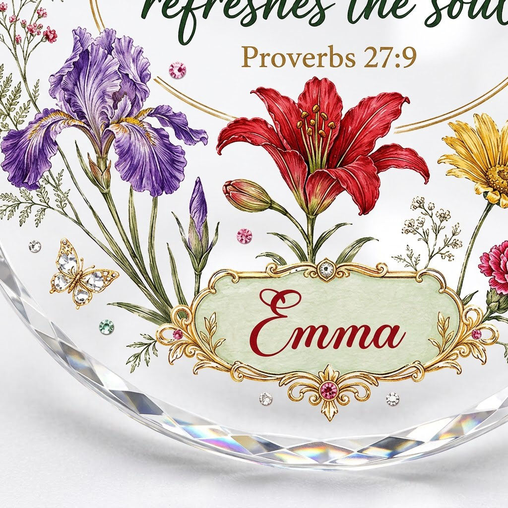 Round faceted glass ornament with florals, gold accents, butterflies, and 'A sweet friendship refreshes the soul'.