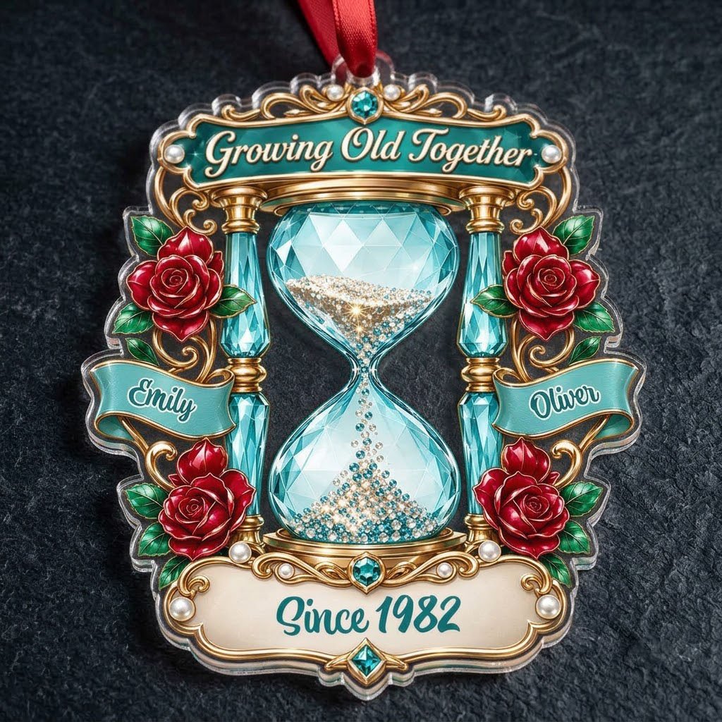 Custom-cut acrylic ornament with jeweled hourglass, red roses, and the words 'Growing Old Together'.
