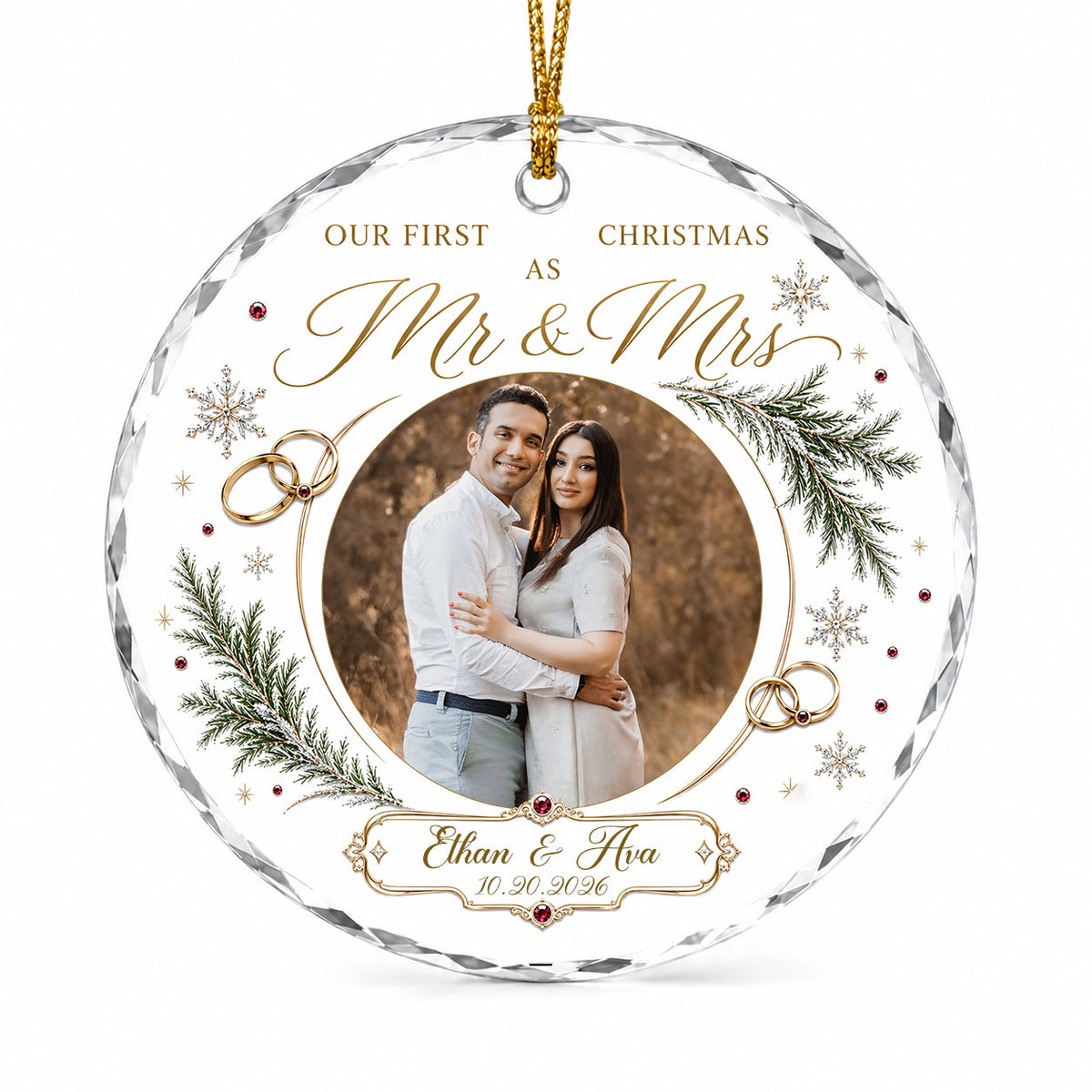 Round glass ornament with couple photo, gold wedding rings, snowflakes and 'OUR FIRST CHRISTMAS AS Mr & Mrs'.