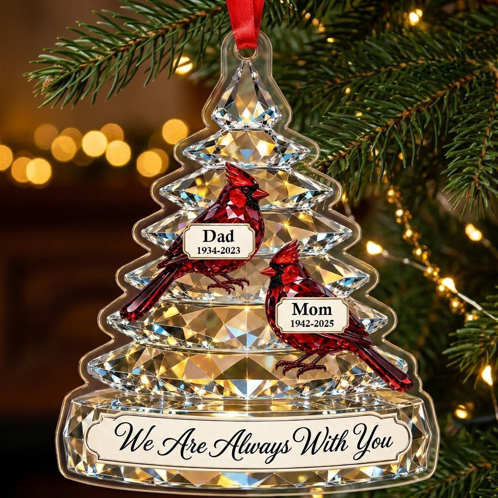 Crystal-style tree acrylic ornament with two red cardinals and a banner reading We Are Always With You.