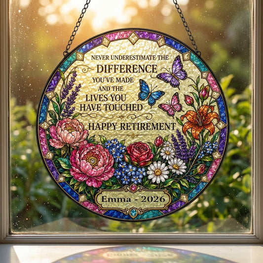 Personalized Retirement Floral Garden Never Underestimate The Difference Happy Retirement Stained Glass Round Suncatcher