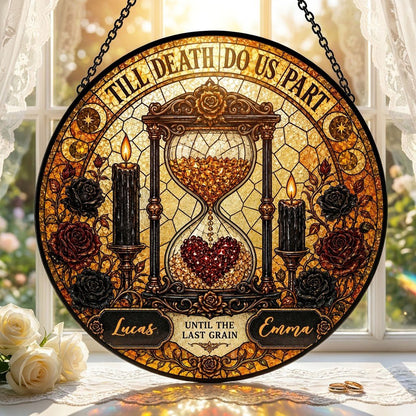 Personalized Gothic Hourglass Till Death Do Us Part Stained Glass Round Suncatcher