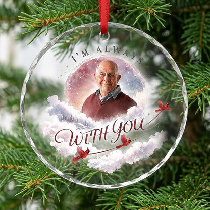 Round faceted glass ornament with "I'm Always With You", custom photo, watercolor clouds, stars, pines, and three red ca