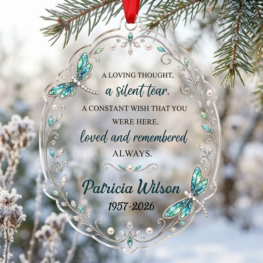 Clear acrylic ornament with teal and blue dragonflies, silver filigree, and a memorial quote with name and dates.