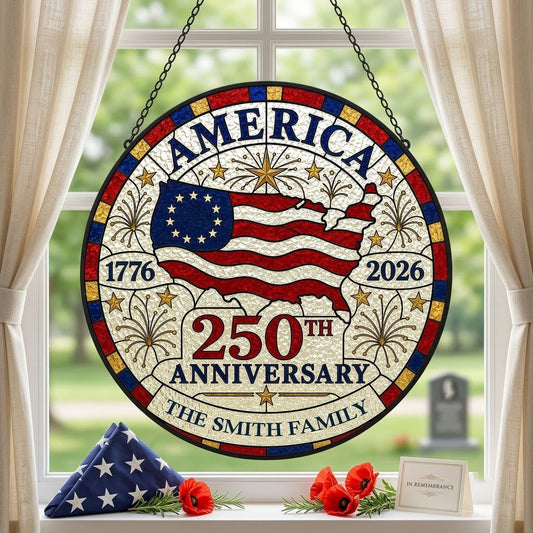 Round stained-glass look suncatcher with US map flag, 1776–2026, 250TH ANNIVERSARY, and a personalized family name banne