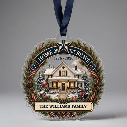 Personalized America 250th Home of the Brave Acrylic Ornament, Custom Patriotic Holiday Keepsake