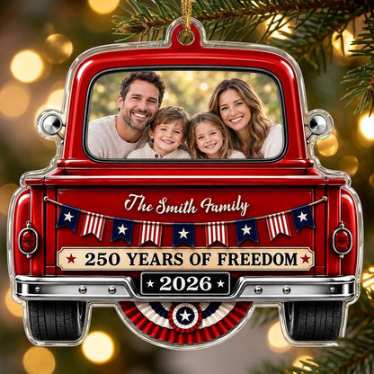 Red vintage pickup truck acrylic ornament with family photo window, 2026 and 250 YEARS OF FREEDOM text.