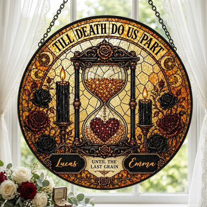 Personalized Gothic Hourglass Till Death Do Us Part Stained Glass Round Suncatcher