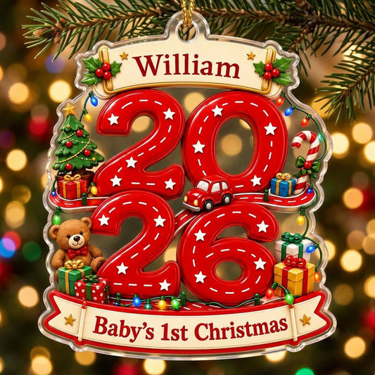 Custom-cut acrylic ornament with 'Baby's 1st Christmas', road-style 2026, holly banners, teddy bear and toy car.