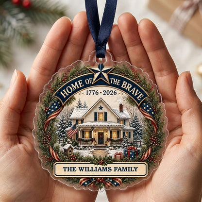 Personalized America 250th Home of the Brave Acrylic Ornament, Custom Patriotic Holiday Keepsake