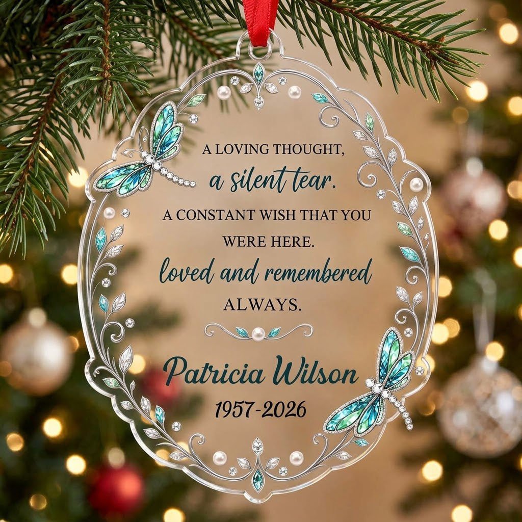 Clear acrylic ornament with teal and blue dragonflies, silver filigree, and a memorial quote with name and dates.