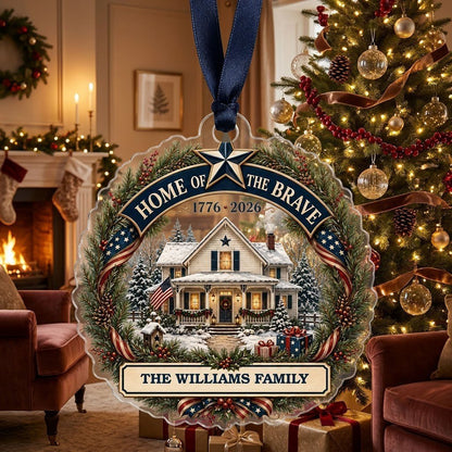 Personalized America 250th Home of the Brave Acrylic Ornament, Custom Patriotic Holiday Keepsake