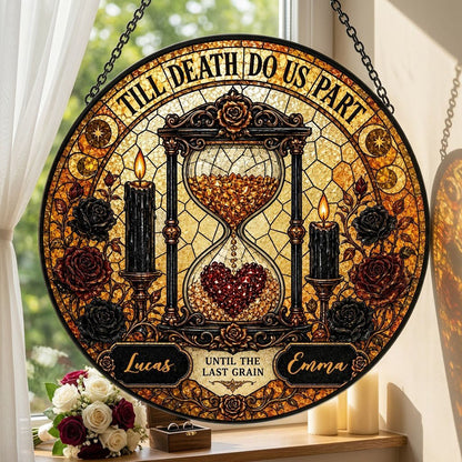 Personalized Gothic Hourglass Till Death Do Us Part Stained Glass Round Suncatcher