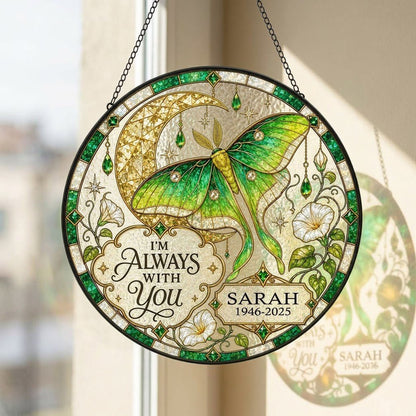 Personalized Luna Moth Memorial I'm Always With You Stained Glass Round Suncatcher