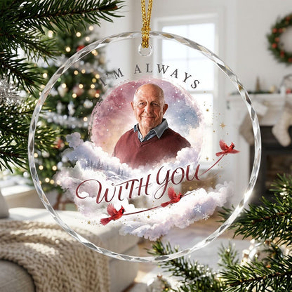 Round faceted glass ornament with "I'm Always With You", custom photo, watercolor clouds, stars, pines, and three red ca