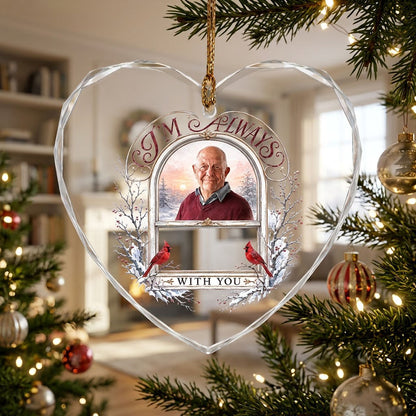 Heart-shaped glass ornament with red cardinals, arched photo window, and I'M ALWAYS WITH YOU text on a snowy winter scen