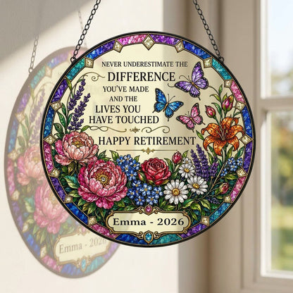 Personalized Retirement Floral Garden Never Underestimate The Difference Happy Retirement Stained Glass Round Suncatcher