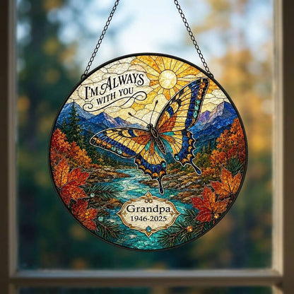Personalized Butterfly Mountain Landscape Memorial I'm Always With You Stained Glass Round Suncatcher