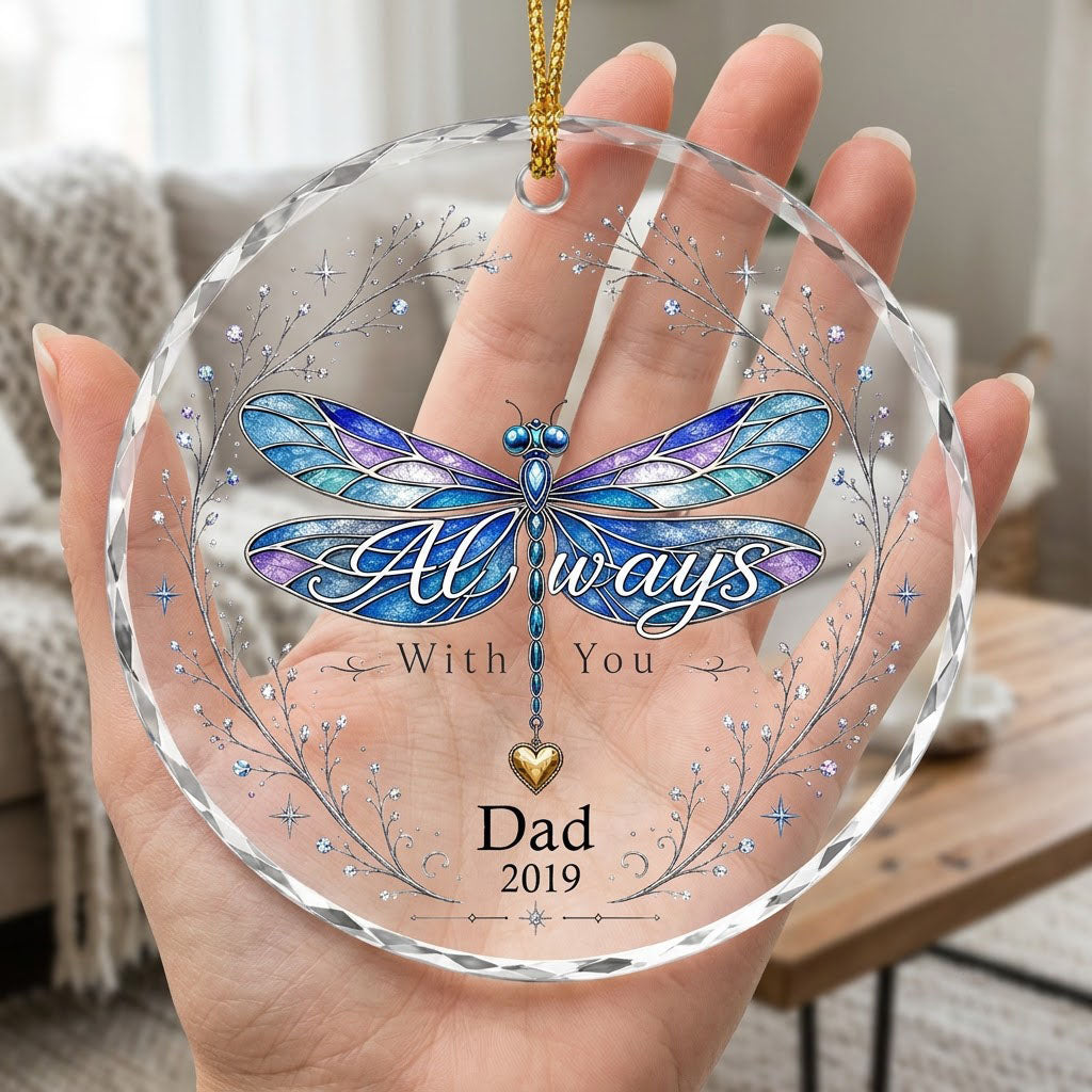 Personalized Dragonfly Memorial Always With You Heart Charm Round Glass Ornament