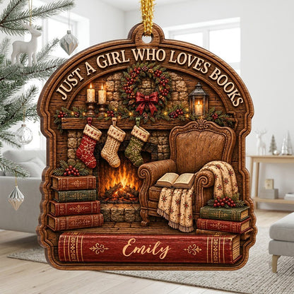 Wood ornament with fireplace, wreath, stockings, armchair and books, plus 'Just a Girl Who Loves Books' and a name.