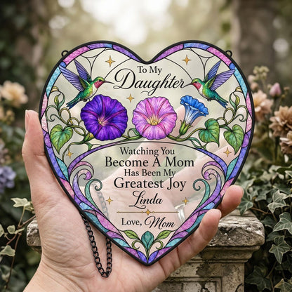 Heart-shaped stained-glass suncatcher with two hummingbirds, morning glory flowers, and 'To My Daughter' text.