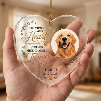 Personalized Dog Memorial Photo The Moment Your Heart Stopped Heart Glass Ornament