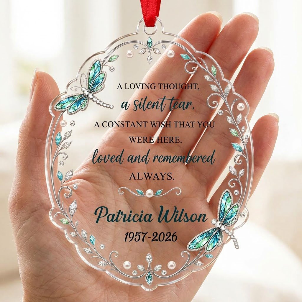 Clear acrylic ornament with teal and blue dragonflies, silver filigree, and a memorial quote with name and dates.