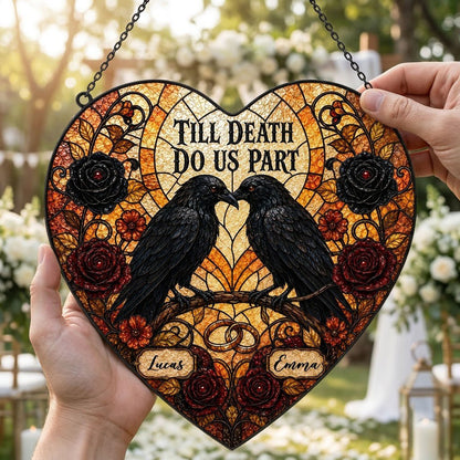 Personalized Gothic Raven Couple Till Death Do Us Part Heart Stained Glass Suncatcher
