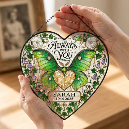 Personalized Luna Moth Memorial I'm Always With You Heart Stained Glass Suncatcher